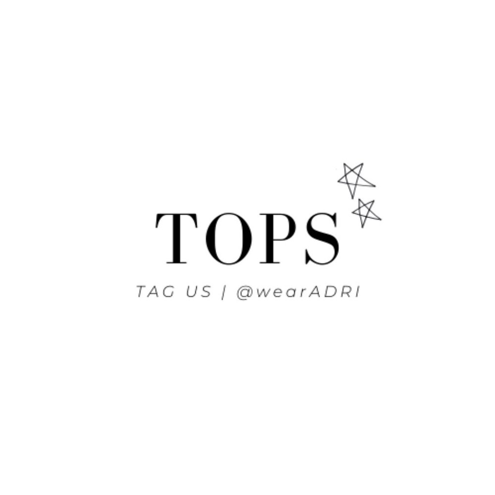 TOPS | @wearADRI